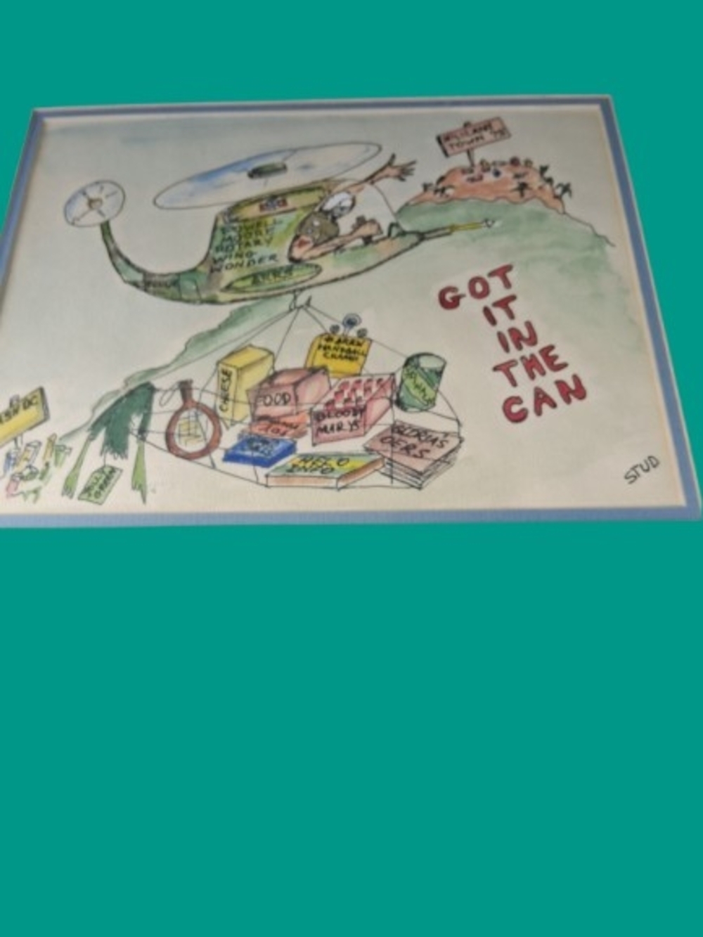 Cartoon created by Military Artist Stylized As STUD Titlt  "Got It In The Can"